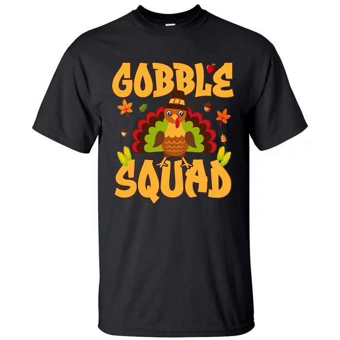 Gobble Squad Turkey Design Gobble Squad Tall T-Shirt