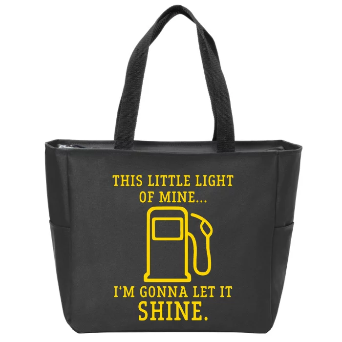 Gas Station This Little Light Of Mine I’m Gonna Let Shine Zip Tote Bag