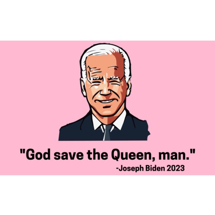 God Save The Queen Man Funny Joe Biden Shirts Bumper Sticker