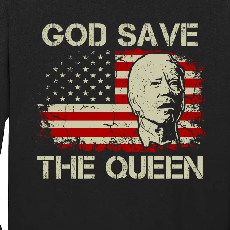 God Save The Queen Man Funny Joe Biden American Flag Long Sleeve Shirt