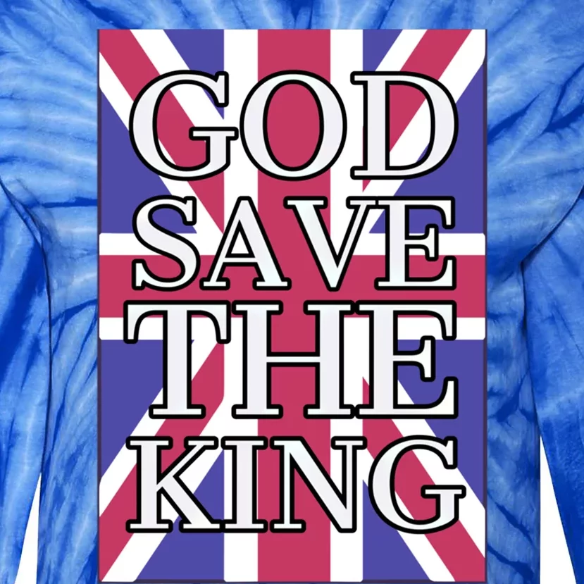 God Save The King British Royal Family Uk Union Jack Flag Gift Tie-Dye Long Sleeve Shirt