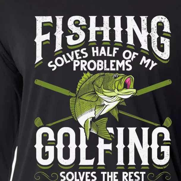 Golfing Solves The Rest Of My Problems Fishing Hobby Fish Cooling Performance Long Sleeve Crew