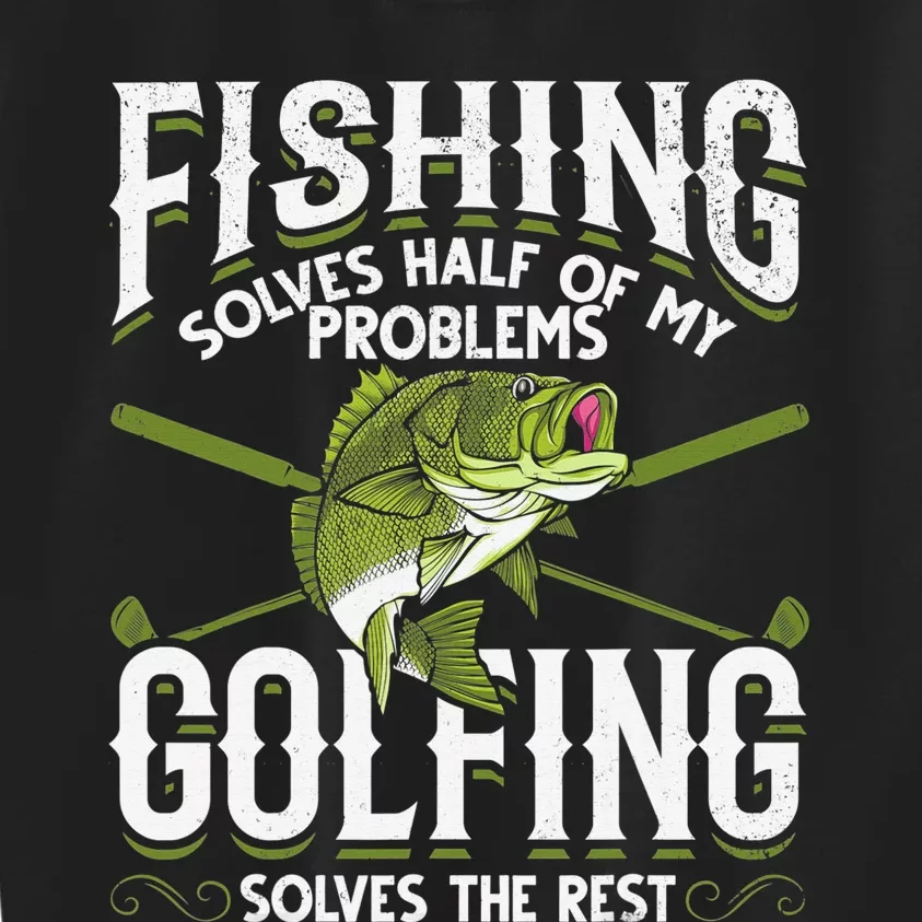 Golfing Solves The Rest Of My Problems Fishing Hobby Fish Kids Sweatshirt