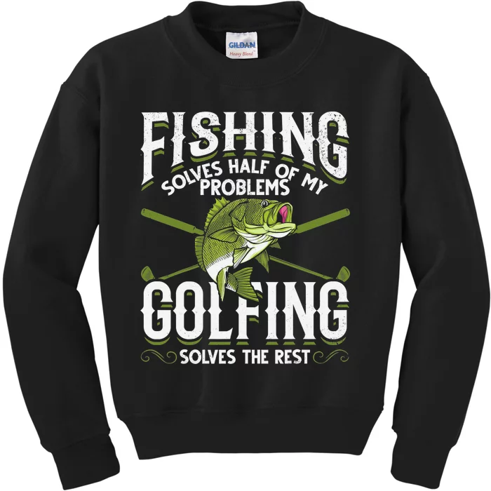 Golfing Solves The Rest Of My Problems Fishing Hobby Fish Kids Sweatshirt