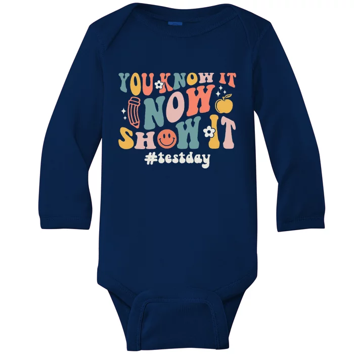 Groovy State Testing Day Teacher You Know It Now Show It Baby Long Sleeve Bodysuit