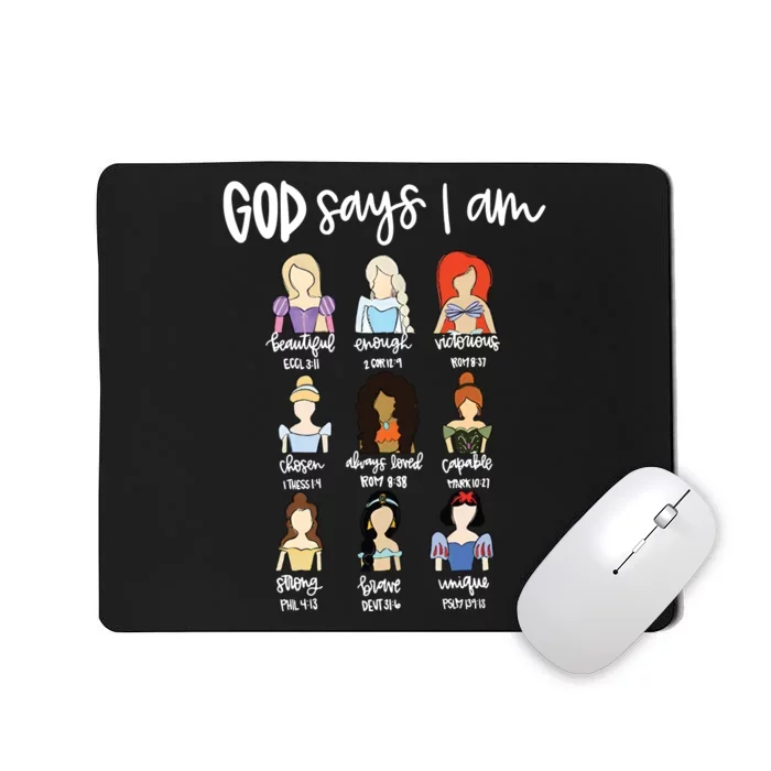 God Says That I Am Princess Squad Mousepad