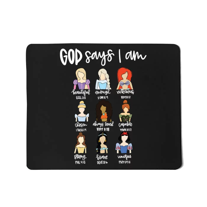 God Says That I Am Princess Squad Mousepad