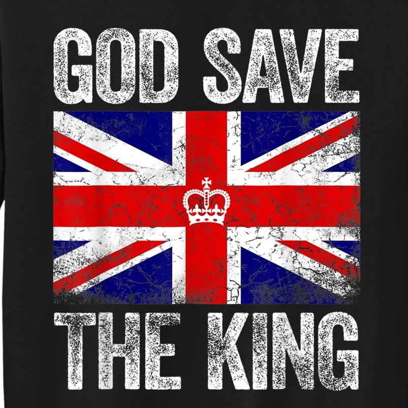 God Save The King King Charles III Tall Sweatshirt