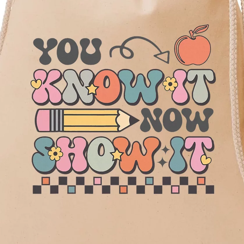 Groovy State Testing Day Teacher You Know It Now Show It Drawstring Bag