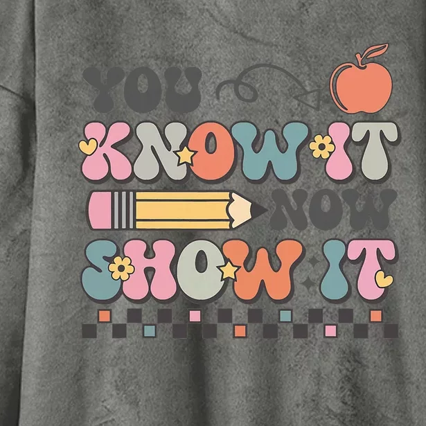 Groovy State Testing Day Teacher You Know It Now Show It Hooded Wearable Blanket