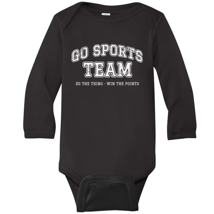 Go Sports Team Do The Thing Win The Points Funny Athletic Baby Long Sleeve Bodysuit