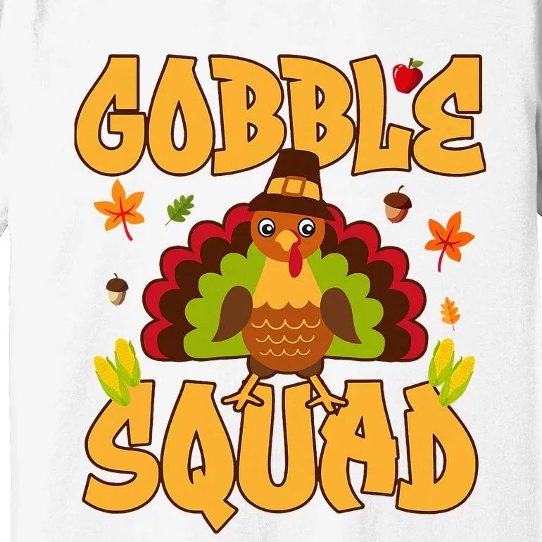 Gobble Squad Turkey Design Gobble Squad Premium T-Shirt