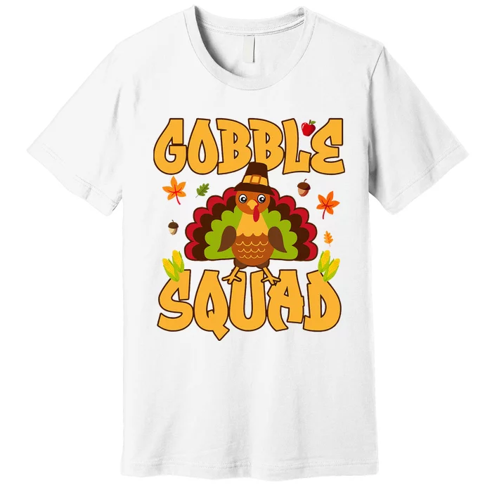 Gobble Squad Turkey Design Gobble Squad Premium T-Shirt