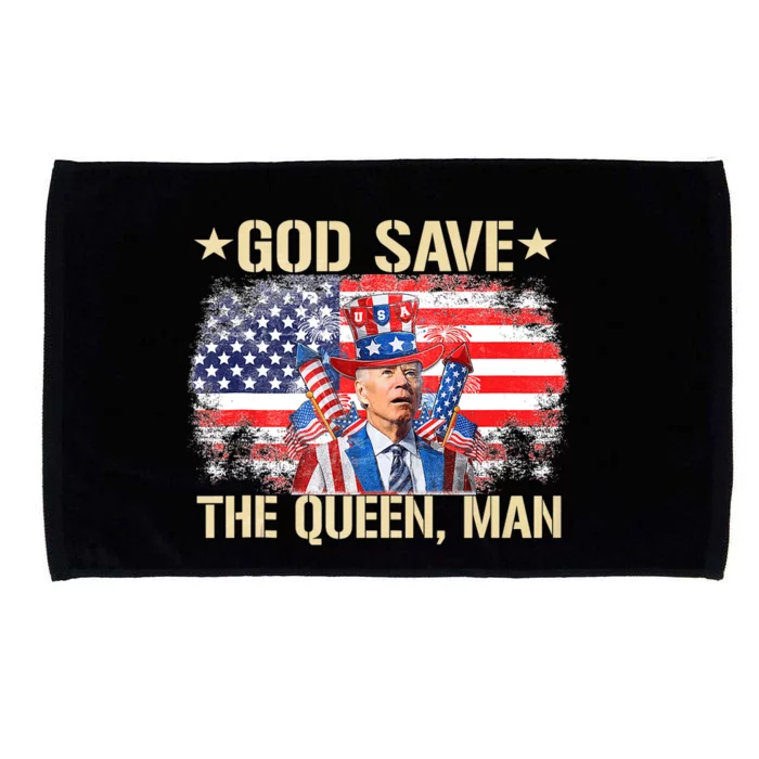 God Save The Queen Man 4th Of July Funny Joe Biden Meme Microfiber Hand Towel