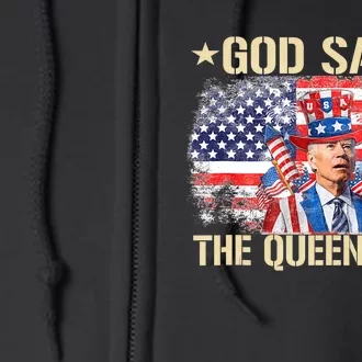 God Save The Queen Man 4th Of July Funny Joe Biden Meme Full Zip Hoodie