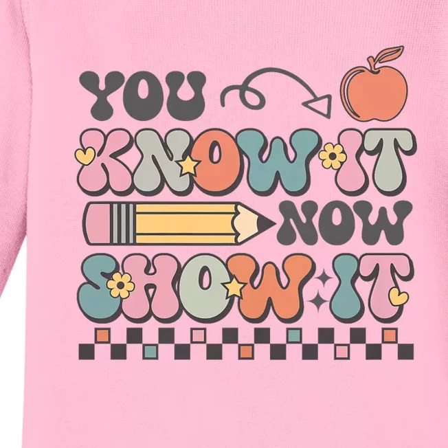 Groovy State Testing Day Teacher You Know It Now Show It Baby Long Sleeve Bodysuit