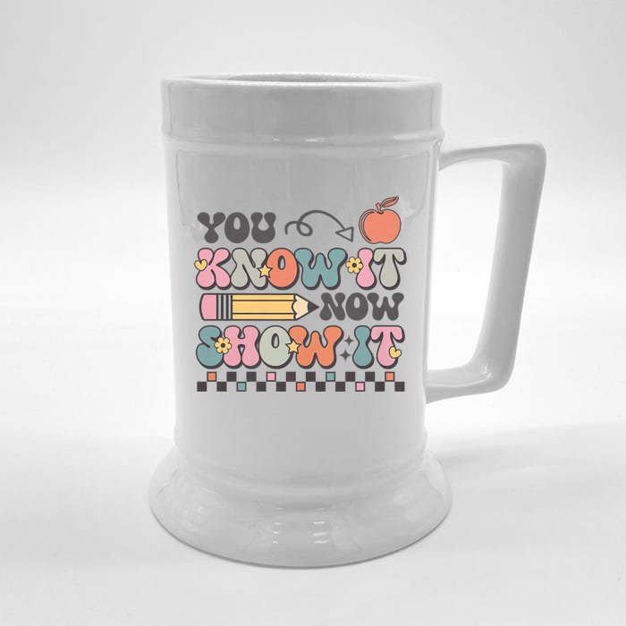 Groovy State Testing Day Teacher You Know It Now Show It Front & Back Beer Stein