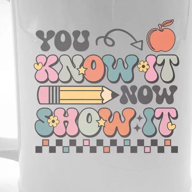 Groovy State Testing Day Teacher You Know It Now Show It Front & Back Beer Stein