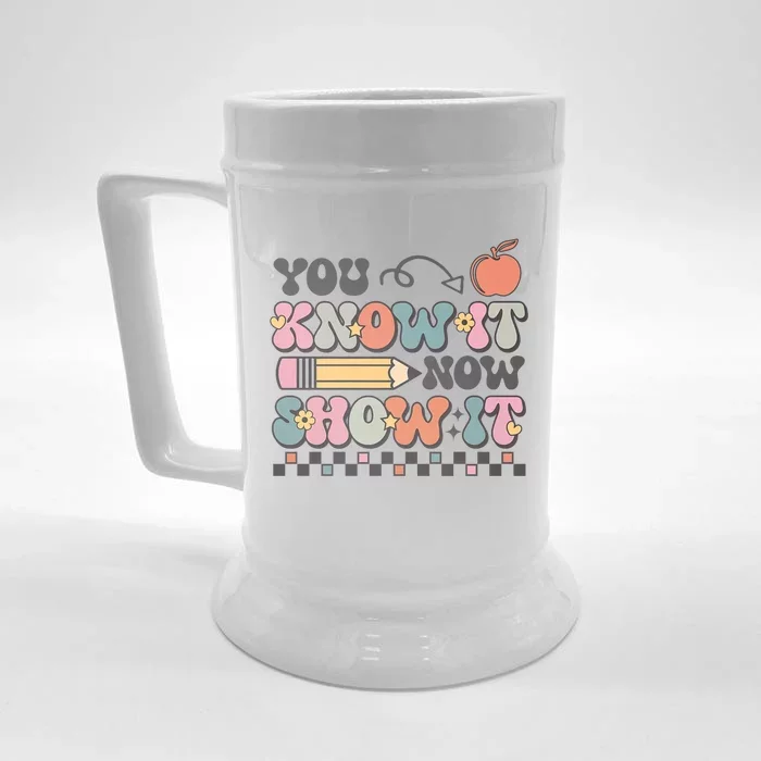 Groovy State Testing Day Teacher You Know It Now Show It Front & Back Beer Stein