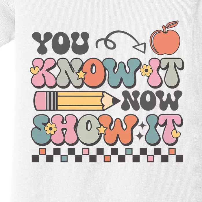 Groovy State Testing Day Teacher You Know It Now Show It Baby Bodysuit