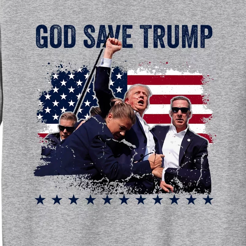 God Save Trump 2024 Fist Rally Trump Rally 2024 Tall Sweatshirt