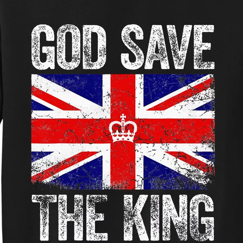 God Save The King Charles III Tee UK Flag Top King Charles Tall Sweatshirt