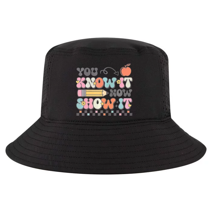 Groovy State Testing Day Teacher You Know It Now Show It Cool Comfort Performance Bucket Hat