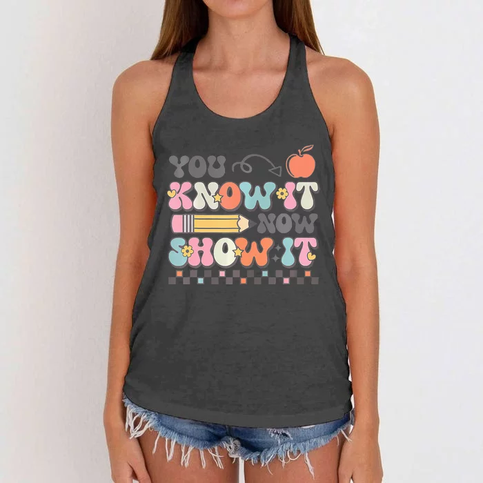 Groovy State Testing Day Teacher You Know It Now Show It Women's Knotted Racerback Tank