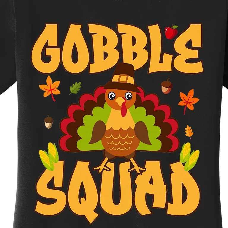 Gobble Squad Turkey Design Gobble Squad Women's T-Shirt