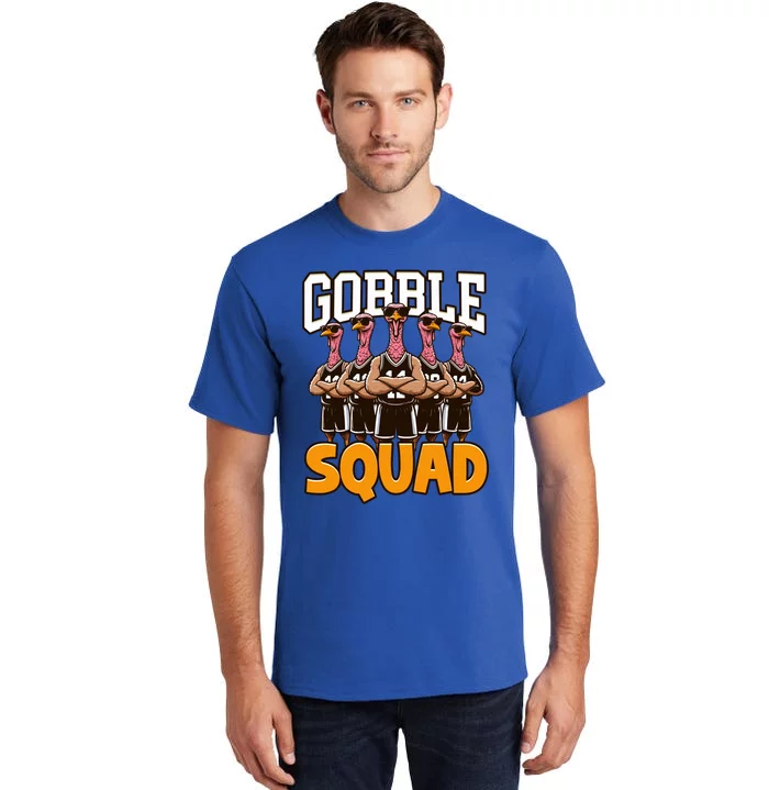 Gobble Squad Turkey Thanksgiving Team Great Gift Tall T-Shirt