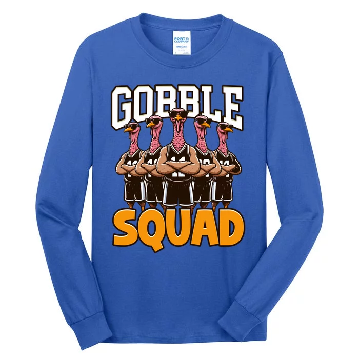 Gobble Squad Turkey Thanksgiving Team Great Gift Tall Long Sleeve T-Shirt