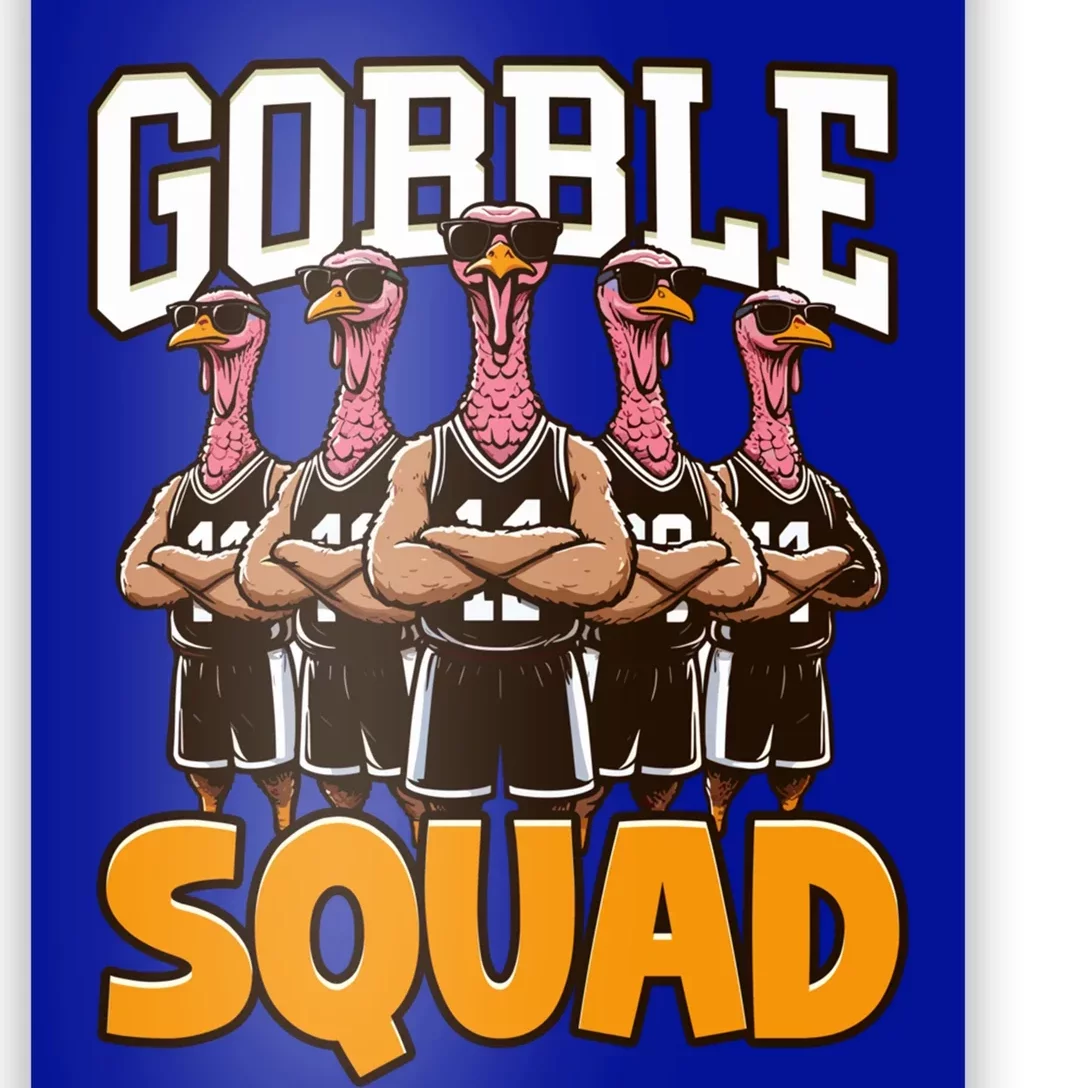 Gobble Squad Turkey Thanksgiving Team Great Gift Poster