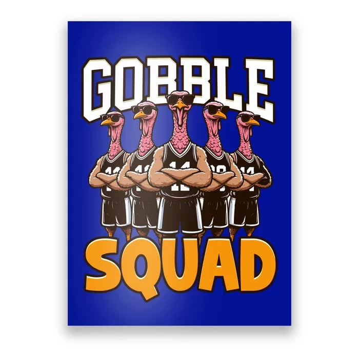 Gobble Squad Turkey Thanksgiving Team Great Gift Poster