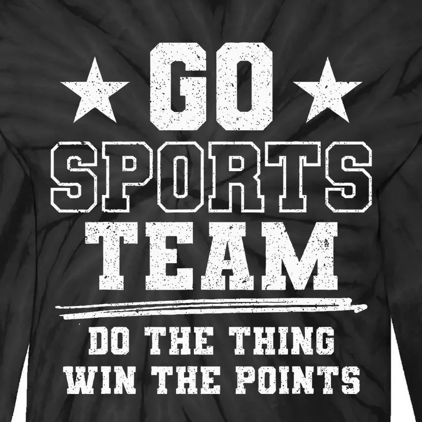 Go Sport Team Fan Funny Game Cheer Football Lover Team Mom Tie-Dye Long Sleeve Shirt