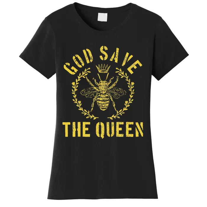 God Save The Queen Bee Queen Bee Women's T-Shirt