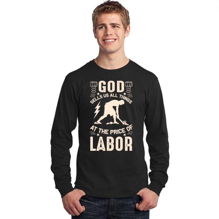 God Sells Us All Things At The Price Of Labor Tall Long Sleeve T-Shirt