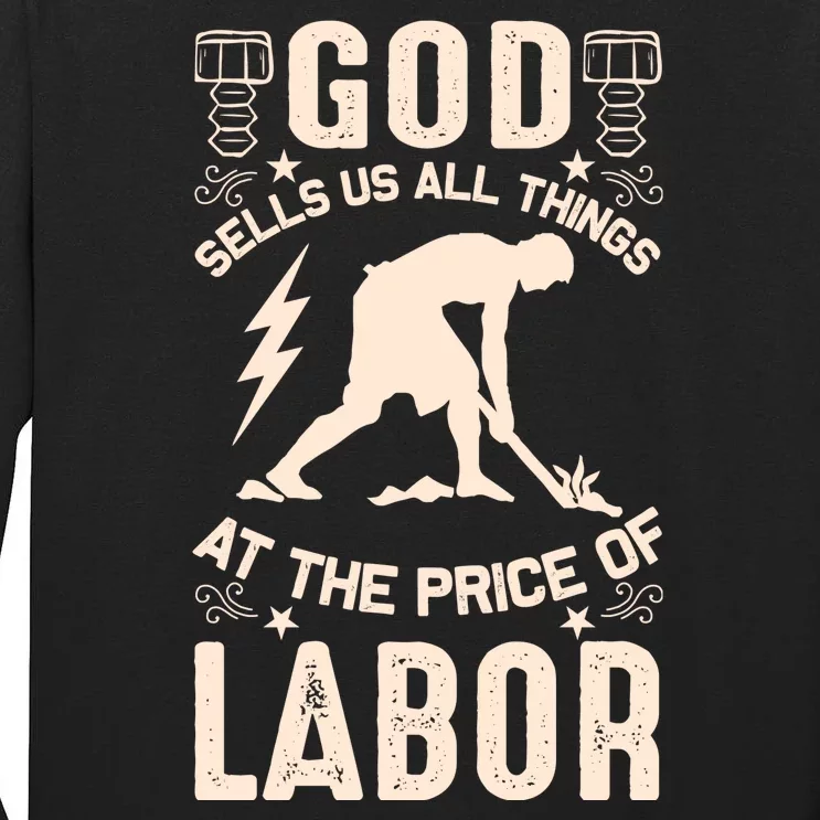 God Sells Us All Things At The Price Of Labor Tall Long Sleeve T-Shirt