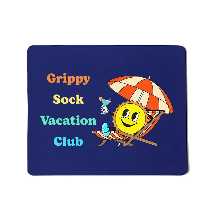 Grippy Sock Vacation Club Funny Apparel Mousepad