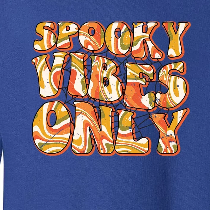 Groovy Spooky Vibes Only Retro Halloween Costume Gift Toddler Sweatshirt