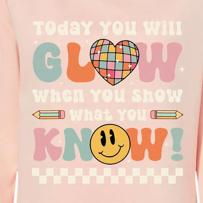 Groovy Show What You Know Testing Day For Teacher Womens California Wash Sweatshirt