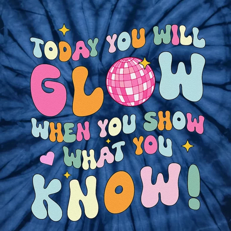 Groovy Show What You Know Test Testing Day Teacher Student Tie-Dye T-Shirt