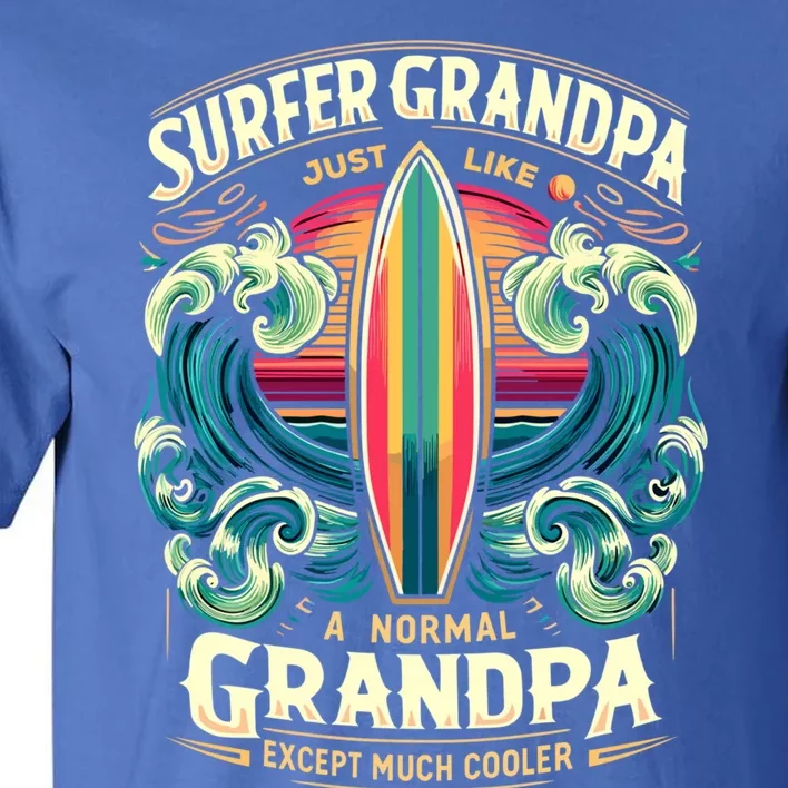 Grandpa Surfer Wave Surfboard Surfing Surf Surfers Meaningful Gift Tall T-Shirt