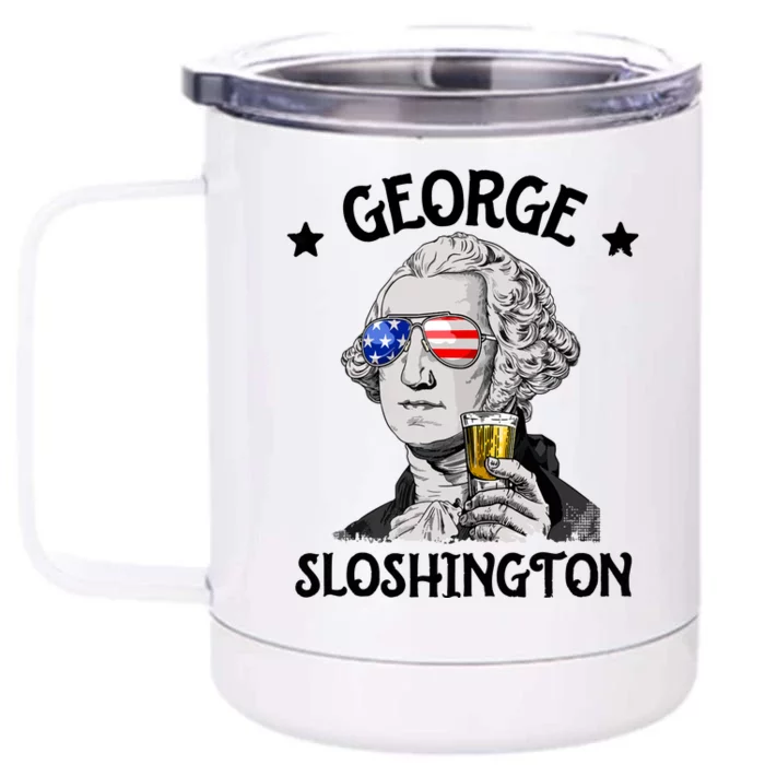 George Sloshington Washington 4th Of July USA Flag Front & Back 12oz Stainless Steel Tumbler Cup