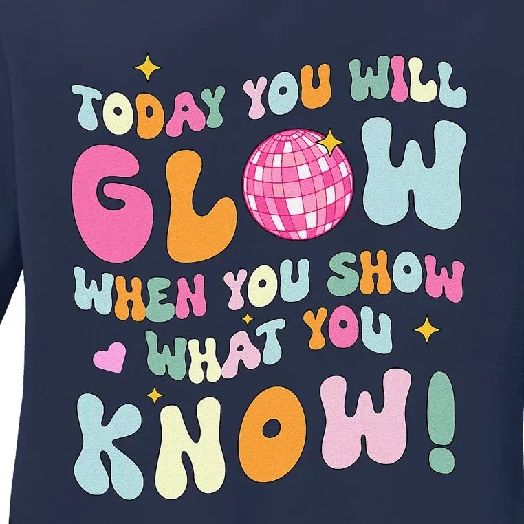 Groovy Show What You Know Test Testing Day Teacher Student Ladies Long Sleeve Shirt