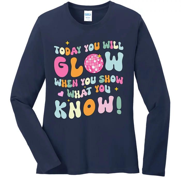 Groovy Show What You Know Test Testing Day Teacher Student Ladies Long Sleeve Shirt