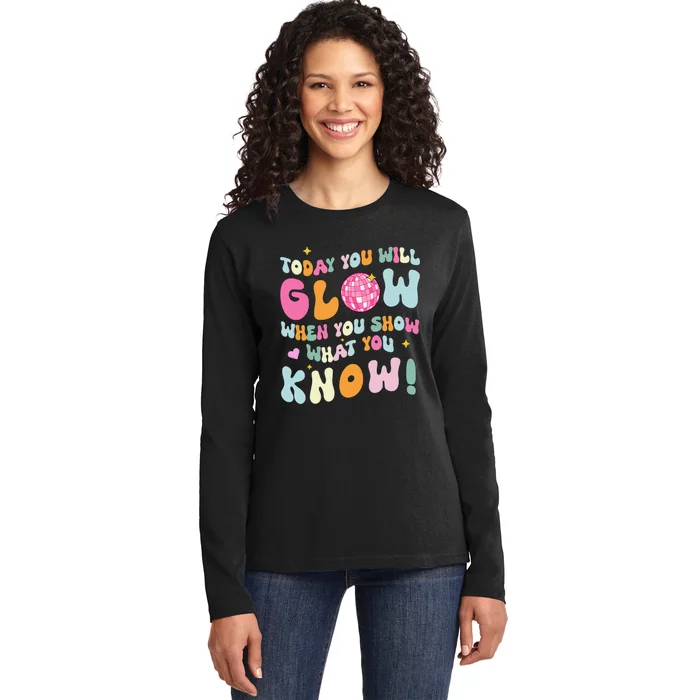 Groovy Show What You Know Test Testing Day Teacher Student Gift Ladies Long Sleeve Shirt