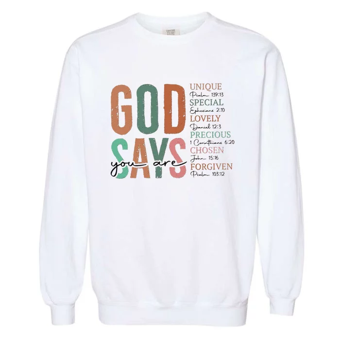 God Says You Are Inspiration Sunflower Faith Garment-Dyed Sweatshirt