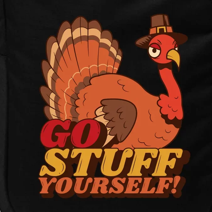 Go Stuff Yourself Funny Thanksgiving Impact Tech Backpack