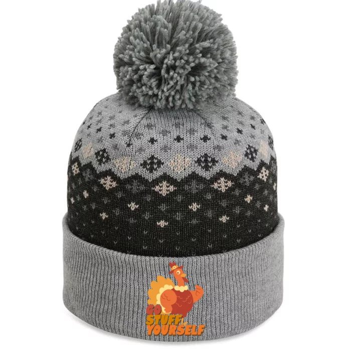 Go Stuff Yourself Funny Thanksgiving Turkey Holiday The Baniff Cuffed Pom Beanie