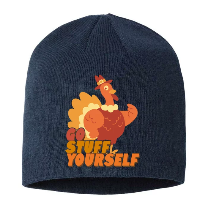 Go Stuff Yourself Funny Thanksgiving Turkey Holiday 8 1/2in Sustainable Knit Beanie